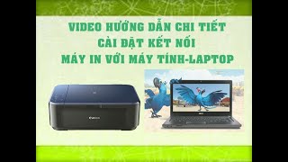 Hướng dẫn chi tiết cách cài đặt máy in cho máy tính, laptop