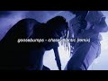 Video thumbnail of "goosebumps - travis scott x chase atlantic [remix] lyrics"