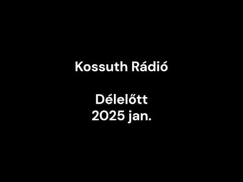 Kossuth Rádió Délelőtt szignál (2025)