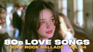 80s Love Songs Playlist 🎵 | Soft Rock Ballads & Greatest Hits Inspired Mix | Vol.64 screenshot 4