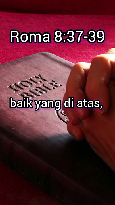 Ayat Alkitab Hari Ini|| Roma 8:37-39 || Firman Tuhan hari ini || Renungan harian || saat teduh