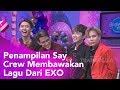 BROWNIS - Penampilan Say Crew Membawakan Lagu dari EXO (13/12/19) Part1