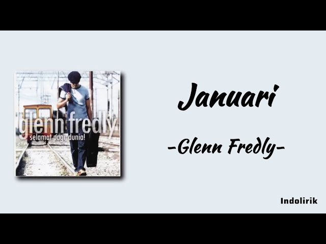 Januari - Glenn Fredly | Lirik Lagu class=