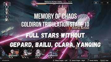 Memory of Chaos: Coldiron Tribulation Stage 10 3 Stars without Gepard/ Bailu/ Clara/ Yanqing!