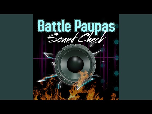 Battle Paupas Sound Check class=