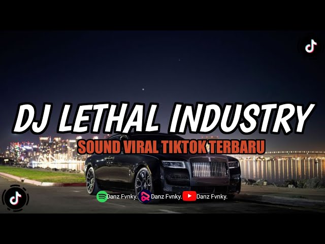 DJ LETHAL INDUSTRY REMIX SEPTI BLOODS || DJ VIRAL TIKTOK TERBARU ( SLOWED & REVERB ) class=