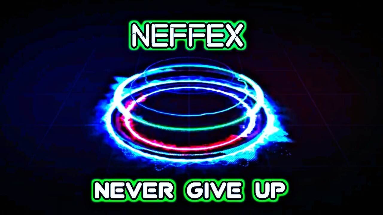 Listen to Never Give Up☝️ [Copyright Free] by NEFFEX in musicas