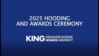 Monroe University 2025 King Graduate School Hooding & Awards Ceremony