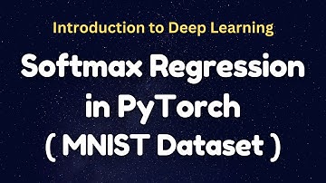 Softmax Regression in PyTorch  ( MNIST Dataset ) شرح