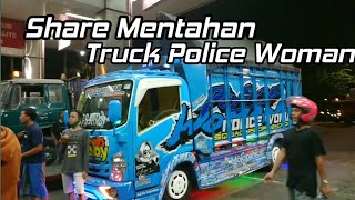 Share Mentahan Truck Police woman/ Full maniakk