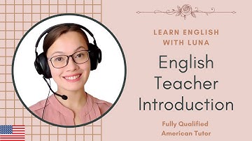 English Teacher Introduction Video - Luna Kelly