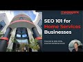 SEO 101 for Home services Businesses [Slidedeck Series]