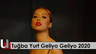 Tuğba Yurt Geliyo Geliyo