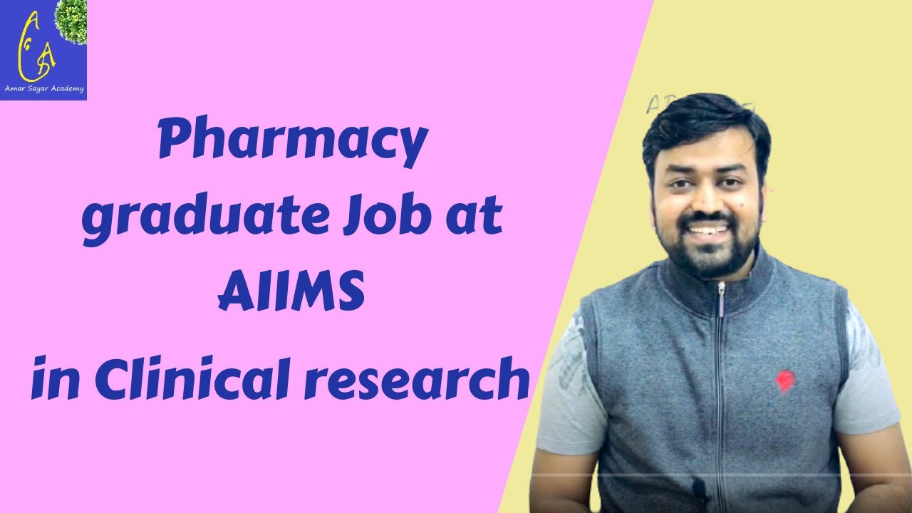 Pharmacy Graduate Job at Aiims in Clinical Research 🔬