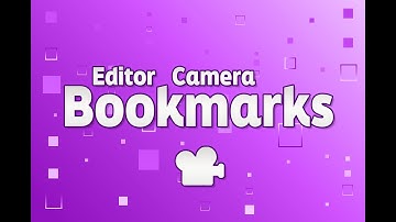 Editor Camera Bookmarks