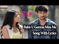 Baby U Gonna Miss Me Song - Kumari 21F Songs With Lyrics - Raj Tarun, Heebah Patel, Sukumar, DSP,
