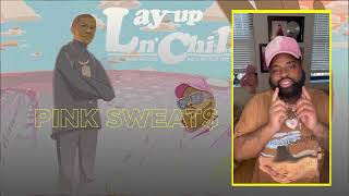 Pink Sweat$ - Lay Up N' Chill | Out Now on TREBEL