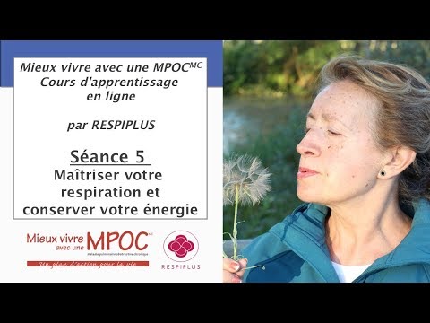 Séance 5 : Maîtriser votre respiration et conserver votre énergie