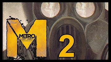 The Enemy Of My Enemy | Metro: Last Light Redux [2]