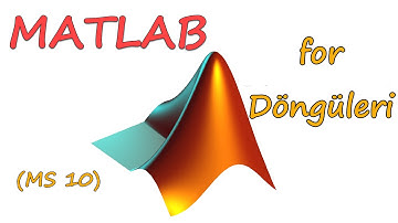 MATLAB: for Döngüsü (MATLAB_S10)