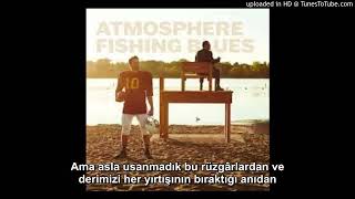 Atmosphere ft. Kim Manning - Won&#39;t Look Back (Türkçe Altyazılı)