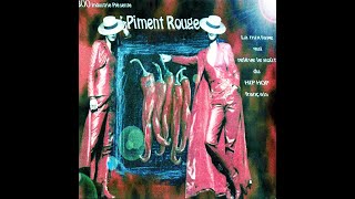 PIMENT ROUGE 1-  Compilation rap Lyonnais (Album complet)