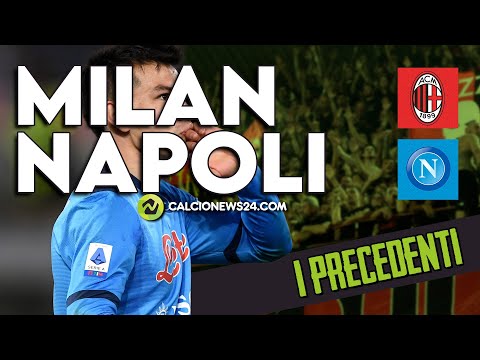 I precedenti di MILAN - NAPOLI | 7^ Giornata di Serie A 2022/2023