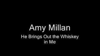 Watch Amy Millan He Brings Out The Whiskey In Me video