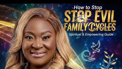 Hoe je slechte familiecycli kunt stoppen – Krachtige boodschap van dominee Christie Bature