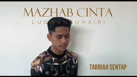 Mazhab Cinta (Tarbiah Sentap) - Luqman Suhairi Cover