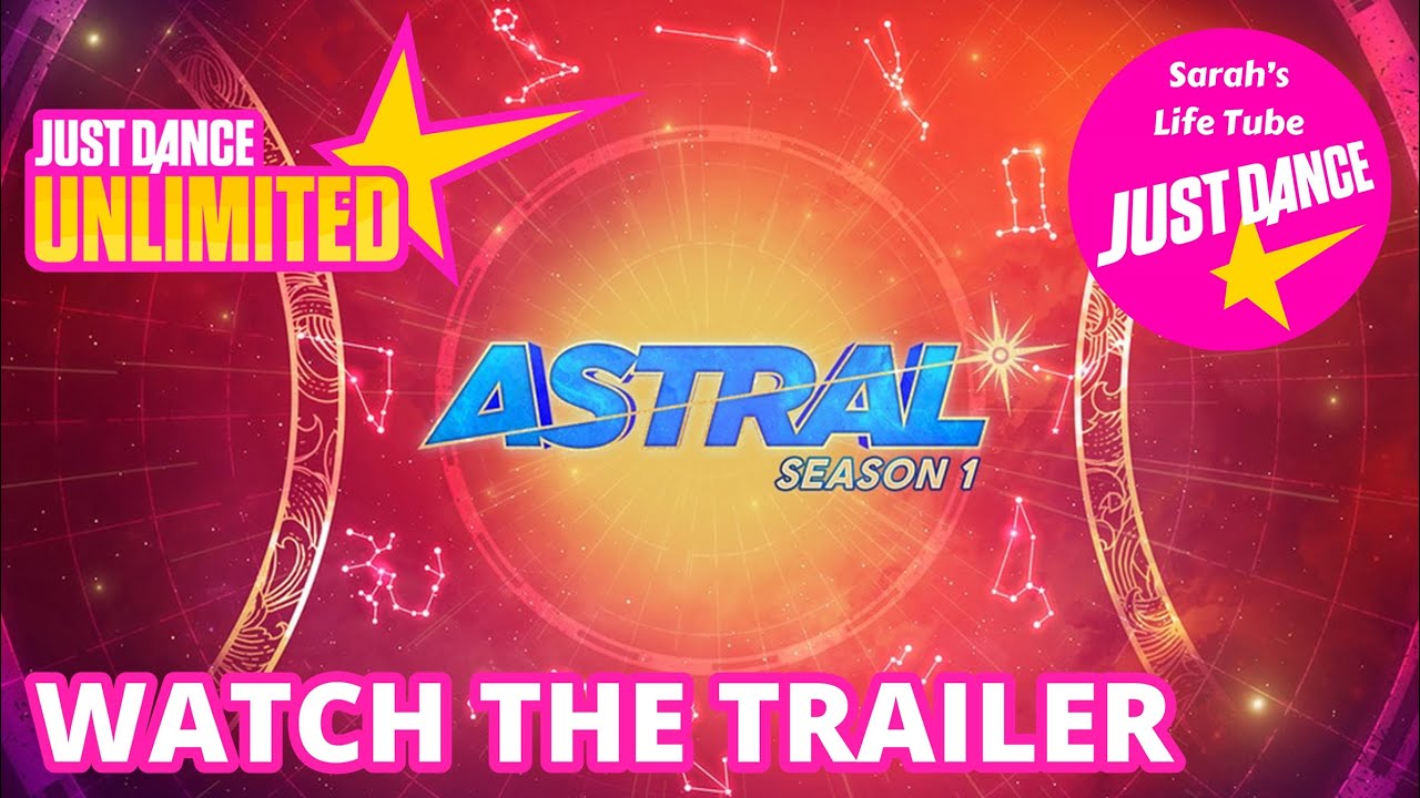 Just Dance Unlimited | Astral | Season 1: 17 February - 7 April 2022 | TRAILER
