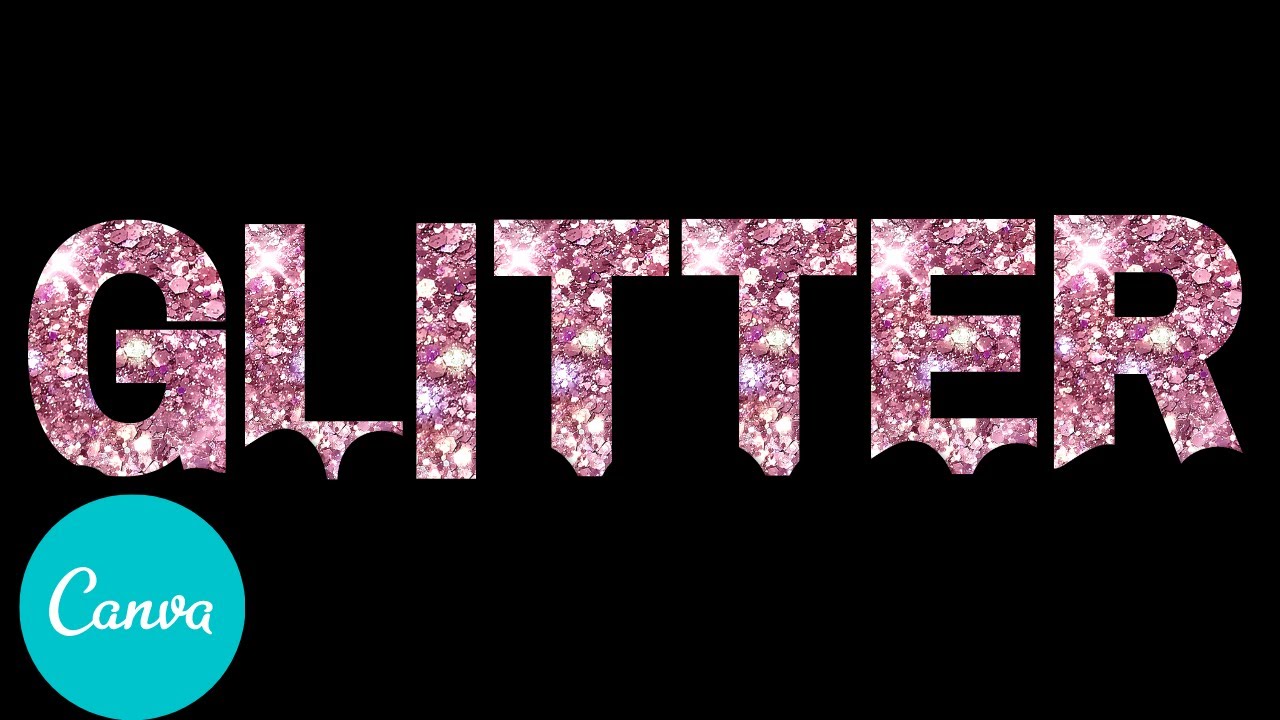 How To Make Glitter Letters in Canva - Design Hub