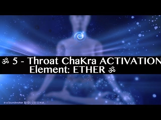 ॐ 5 - Throat ChaKra ACTIVATION  ➠ Element: ETHER ॐ class=