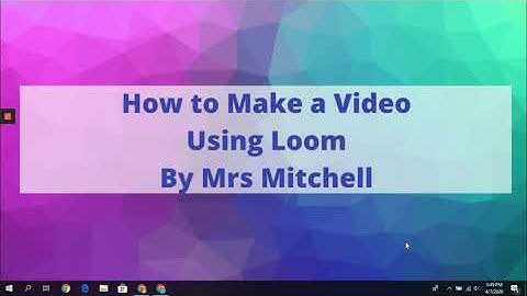 How to Make a Video Using Loom Pro