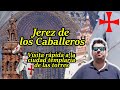 JEREZ DE LOS CABALLEROS: Visita rápida a la ciudad templaria de las torres.
