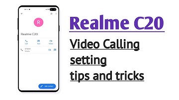 Realme C20 , Video Calling setting How to use