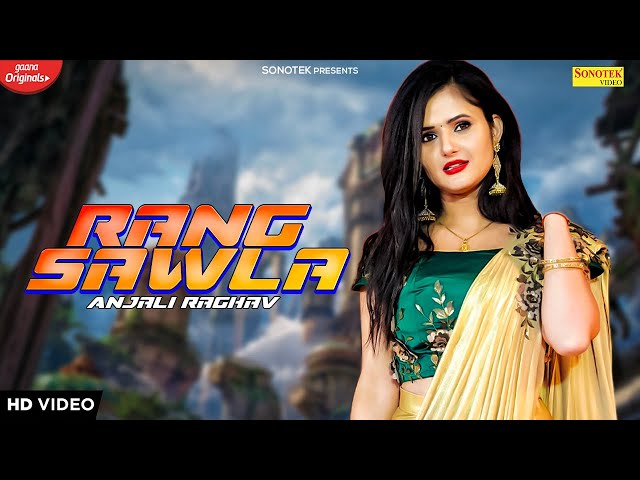 Rang Sawla | Raj Mawar | Anjali Raghav, Sunny Chaudhary | Dj Haryanvi Songs Haryanavi | Ok Haryanvi class=