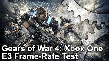 Gears of War 4: Xbox One E3 Gameplay Frame-Rate Test