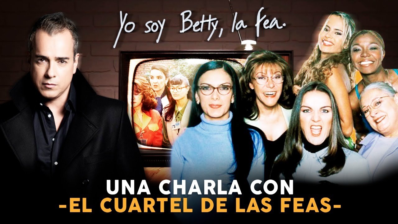 Especial "Betty La Fea"... Una charla con EL CUARTEL DE LAS FEAS (en vivo)