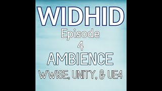 Wwise, Unity, & UE4 Tutorial - Ambience | WiDHiD