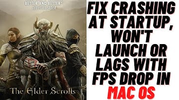 How to Fix The Elder Scrolls Online Crashing at Startup, Won