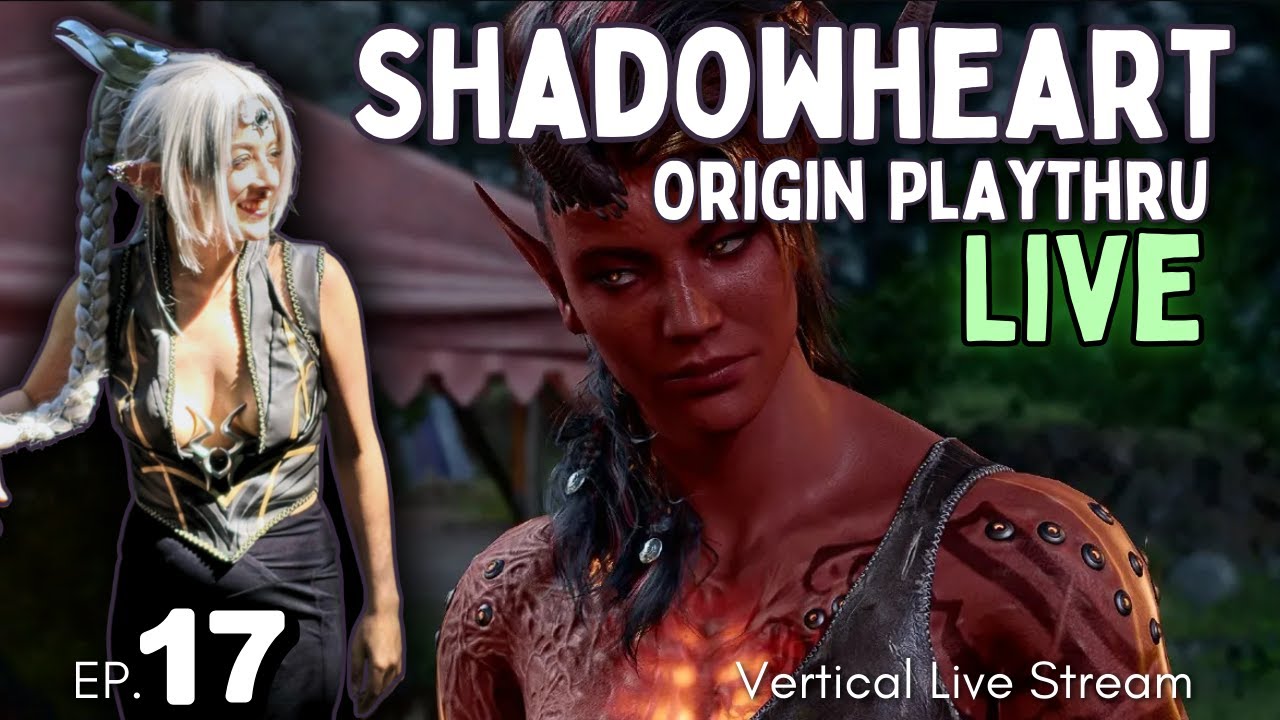 Will Karlach reject me? - Shadowheart Origin Episode 17 - Vertical Livestream 