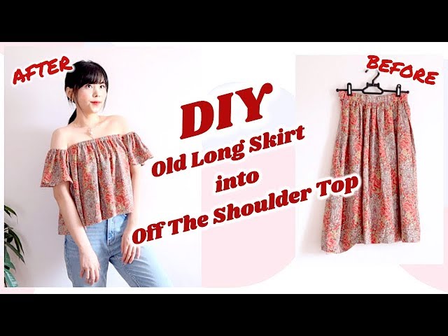 Refashion DIY Old Skirt into Off The Shoulder Top / ファッション + 古着リメイク / Sewing Tutorialㅣmadebyaya