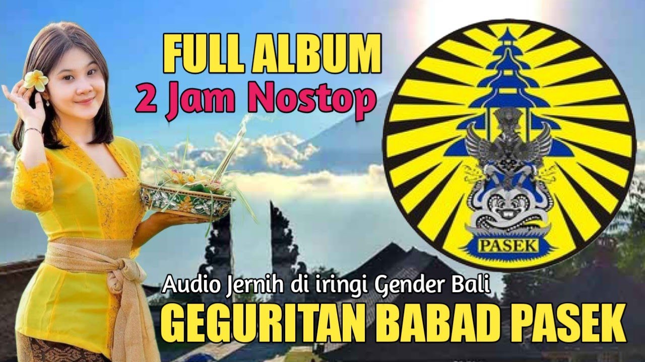 GEGURITAN BABAD PASEK edisi FULL | Paling Jernih Enak di Dengar