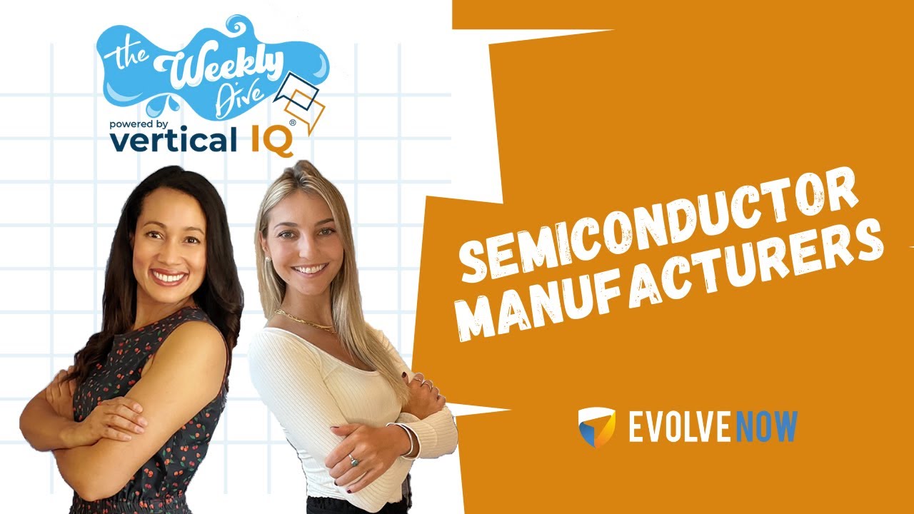 Weekly Dive: Semiconductor Manufacturers