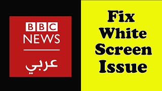 How To Fix BBC Arabic App White Screen Issue Android & Ios screenshot 1