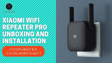 Xiaomi WIFI Repeater Pro Unboxing and installation