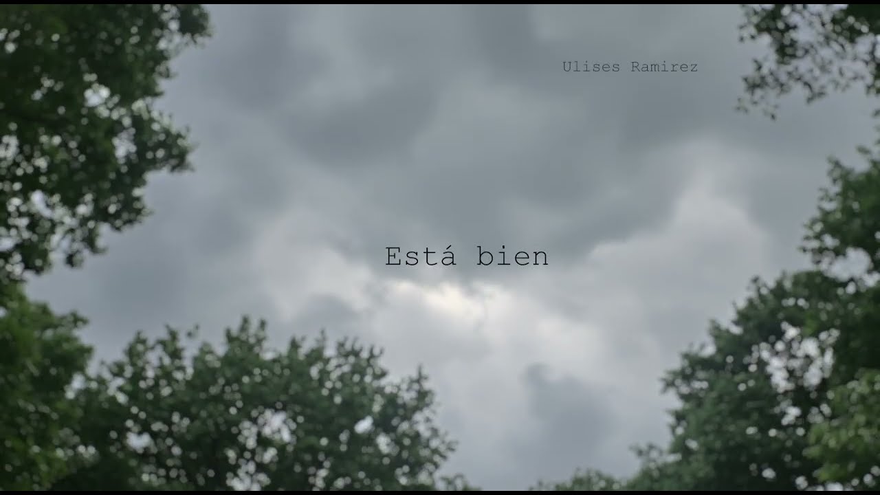 Ulises Ramirez - Está bien (Official Lyric Video)