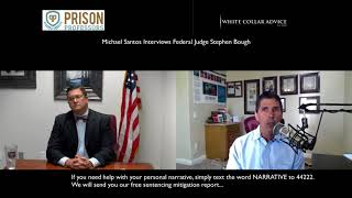 Federal Judges Advice On Preparing For Sentencing