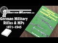 Book Review: German Military Rifles and Machine Pistols 1871-1945 The following video is brought to you courtesy of the Forgotten Weapons YouTube Channel. Click the link below to watch it now!